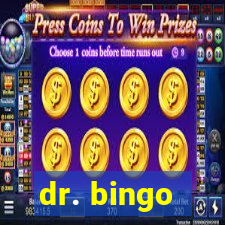 dr. bingo - videobingo   slots